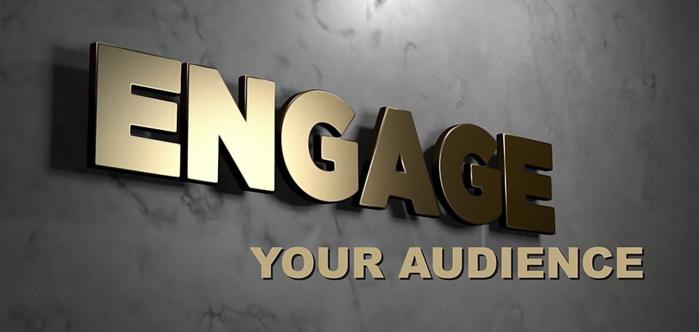how to engage your audience